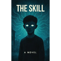 The Skill - Hardcover