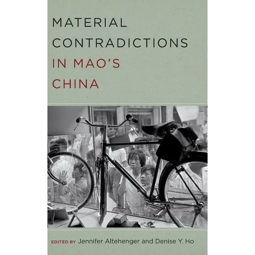 Material Contradictions in Mao's China - Hardcover