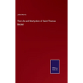 The Life and Martyrdom of Saint Thomas Becket - Hardcover