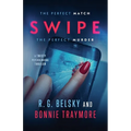 Swipe: A Twisty Psychological Thriller - Paperback