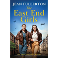 The East End Girls: An emotional and uplifting World War Two historical saga - Paperback