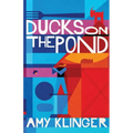 Ducks on the Pond - Paperback