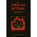 The Fires of Autumn: The Cloquet-Moose Lake Disaster of 1918 - Paperback