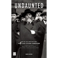 Undaunted: How the Sixth Lubavitcher Rebbe Yosef Yitzchak Schneersohn Saved Russian Jewry, Reimagined American Judaism, Ignited a Global Jewish Renais - Hardcover