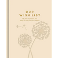 Our Wish List: Life Plans, Big Dreams, and Things We Really Want to Do Together - Hardcover