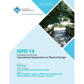 Ispd 14 International Symposium on Physical Design - Paperback