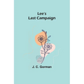 Lee's Last Campaign - Paperback