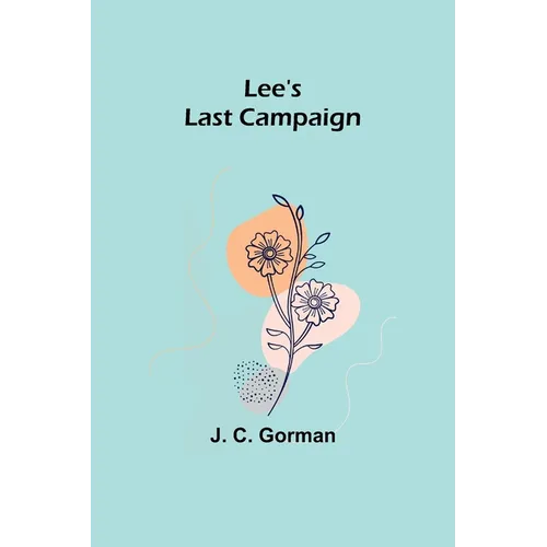 Lee's Last Campaign - Paperback