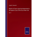 Reports of Cases argued and determined in the Superior Court of the City of New York: Vol. II - Paperback