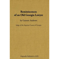 Reminiscences of an Old Georgia Lawyer - Paperback
