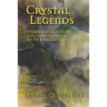 Crystal Legends: Stories of crystals and gemstones in myth and legend - Paperback
