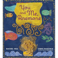 You and Me, Anemone: A Story about Friendship and Personal Space - Hardcover