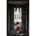 The Girls Left Behind: A post-apocalyptic zombie thriller - Paperback