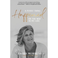 A Funny Thing Happened on The Way to My Life - Paperback
