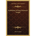 Symbolism of King Solomon's Temple - Hardcover