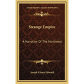 Strange Empire: A Narrative Of The Northwest - Hardcover