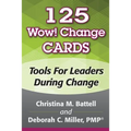 125 Wow! Change Cards: Tools For Leaders During Change - Paperback
