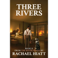 Three Rivers: Book II - Paperback