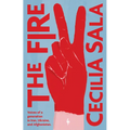 The Fire: Voices of a Generation in Iran, Ukraine, & Afghanistan - Paperback