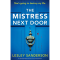 The Mistress Next Door: An utterly gripping thriller full of shocking twists - Paperback