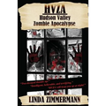 Hvza: Hudson Valley Zombie Apocalypse - Paperback