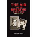 The Air That We Breathe - Book One - Hardcover