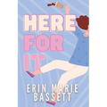 Here For It - Paperback