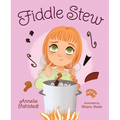 Fiddle Stew - Hardcover