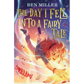 The Day I Fell Into a Fairy Tale - Paperback