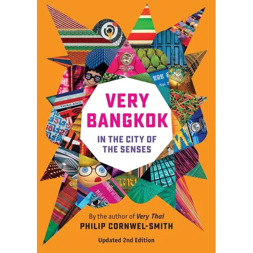 Very Bangkok: In the City of the Senses - Hardcover