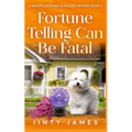 Fortune Telling Can Be Fatal: A Senior Sleuthing Club Cozy Mystery - Book 4 - Paperback