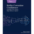 Kotlin Coroutine Confidence: Untangle Your Async, Ship Safety at Speed - Paperback