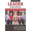 Leader Farming: Growing Leaders to Grow Your Business - Paperback