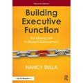 Building Executive Function: The Missing Link to Student Achievement - Paperback
