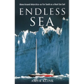 Endless Sea: Alone around Antarctica--As Far South as a Boat Can Sail - Paperback