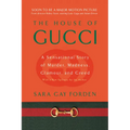 House of Gucci: A Sensational Story of Murder, Madness, Glamour, and Greed - Paperback