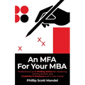 An MFA for Your MBA - Paperback