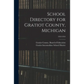 School Directory for Gratiot County, Michigan; 1953-1954 - Paperback