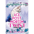 Ace Post Mortem Twist: Wyld Enchantment Woods Cozy Mystery - Paperback