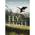 Fly Like an Eagle - Paperback