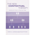 The New Contextual Therapy: Guiding the Power of Give and Take - Paperback