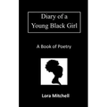 Diary of a Young Black Girl: Who Loves God and People - Paperback