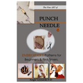 The Fine ART of PUNCH NEEDLE.: & Embroidery Patterns for Beginners & First-Timers. - Paperback