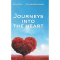 Journeys into the Heart - Hardcover
