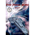 Time Travel Wars: Time Travel Academy 3 - Paperback