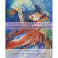Embodying Movement: Ground your whole being - Paperback
