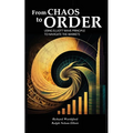 From Chaos to Order: Using Elliott Wave Principle to Navigate the Markets - Paperback