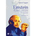 Einstein for Anyone: A Quick Read - Second Revised Edition: A concise but up-to-date account of Albert Einstein's life, thought and major achievements - Paperback