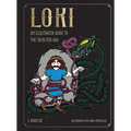 Loki: An Illustrated Guide to the Trickster God - Hardcover