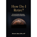 How Do I Retire - Paperback